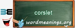 WordMeaning blackboard for corslet